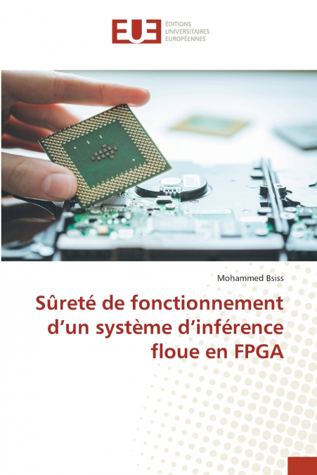 Sûreté de fonctionnement d’un système d’inférence floue en FPGA