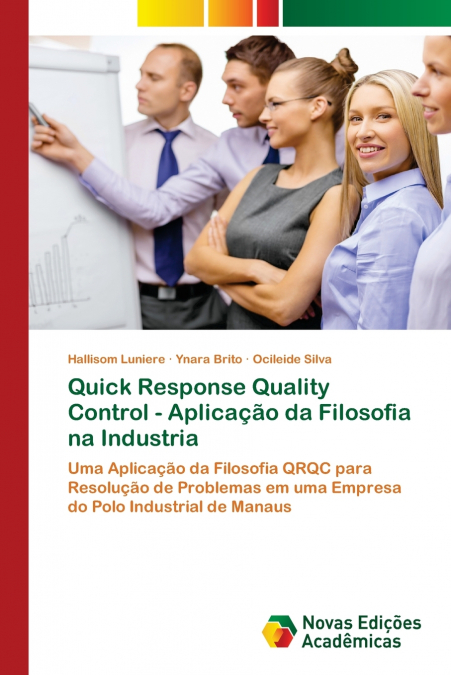 Quick Response Quality Control - Aplicação da Filosofia na Industria