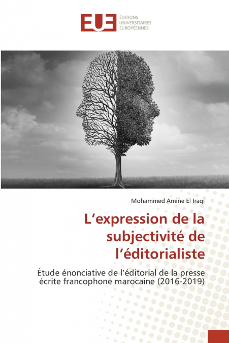 L’expression de la subjectivité de l’éditorialiste