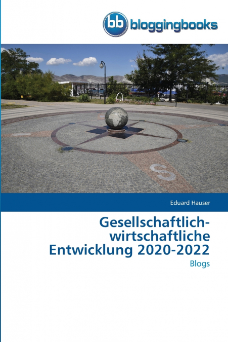 Gesellschaftlich-wirtschaftliche Entwicklung 2020-2022