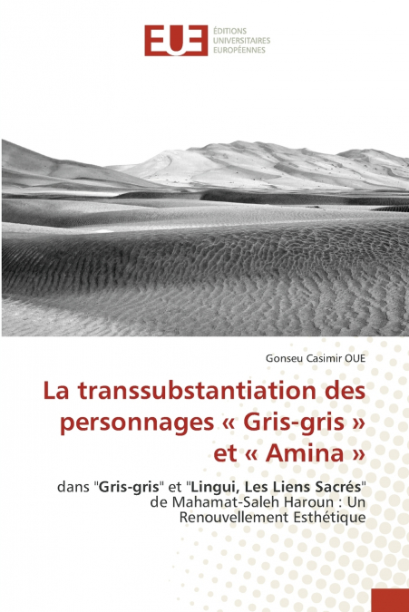 La transsubstantiation des personnages  Gris-gris  et  Amina