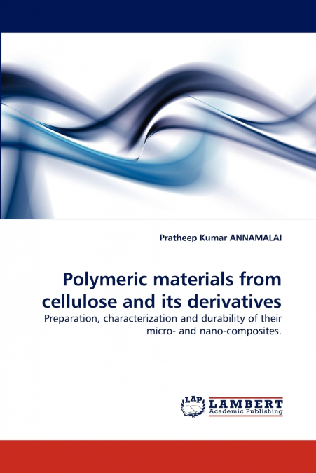 Polymeric materials from cellulose and its derivatives