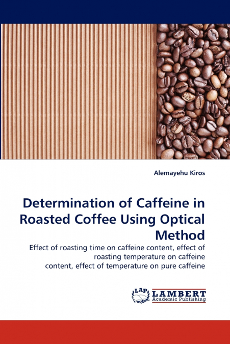 Determination of Caffeine in Roasted Coffee Using Optical Method