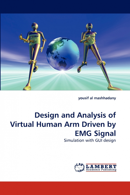 Design and Analysis of Virtual Human Arm Driven by EMG Signal