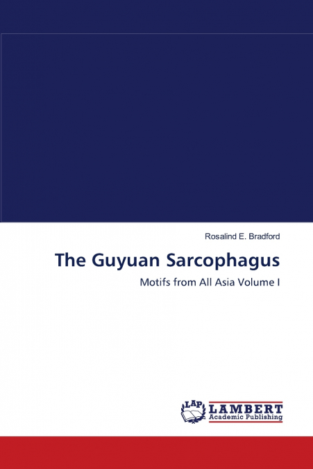 The Guyuan Sarcophagus