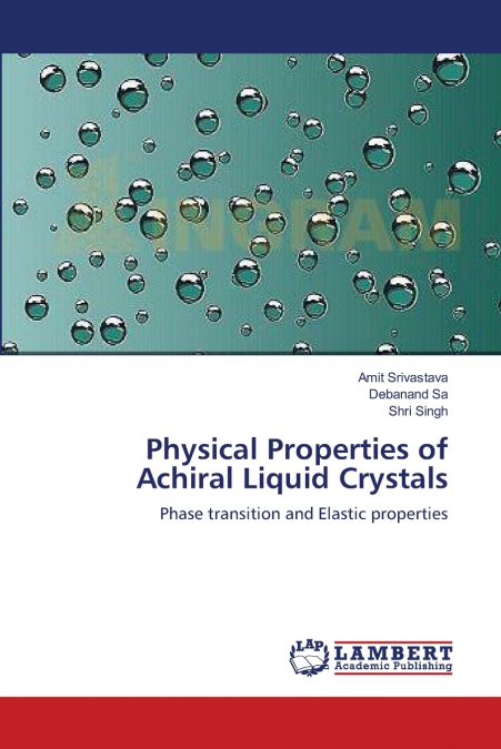 Physical Properties of Achiral Liquid Crystals