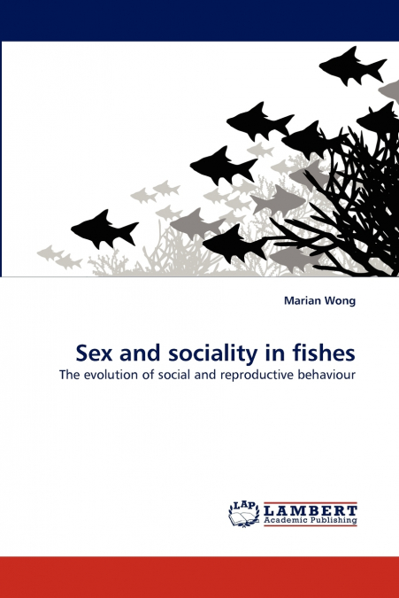 Sex and sociality in fishes