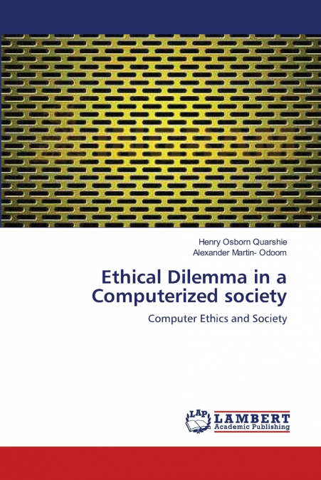 Ethical Dilemma in a Computerized society