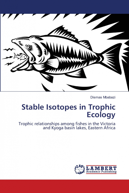 Stable Isotopes in Trophic Ecology
