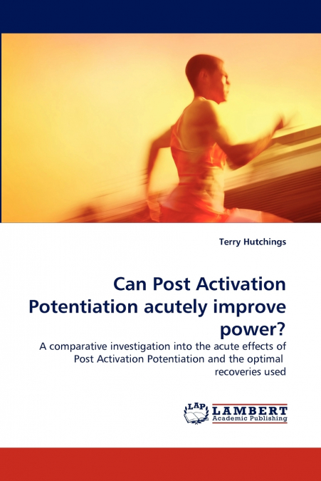 Can Post Activation Potentiation Acutely Improve Power?