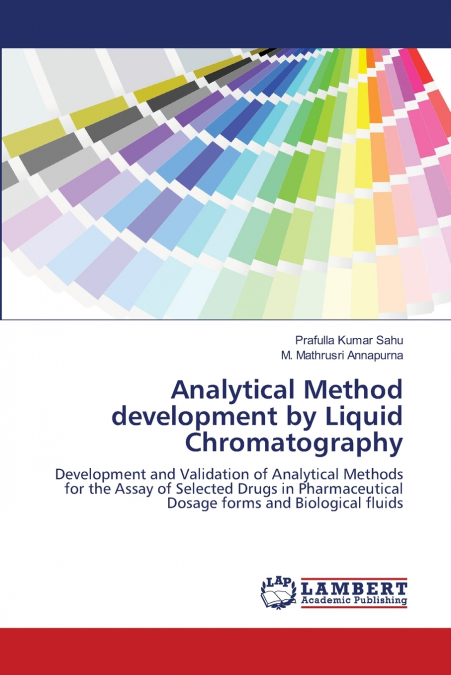 Analytical Method development by Liquid Chromatography
