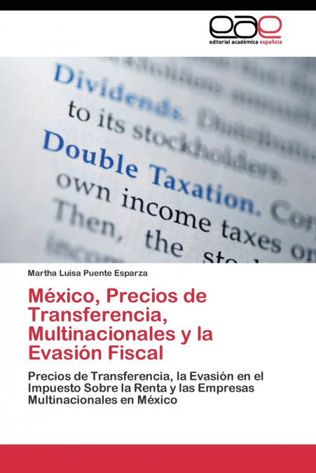 México, Precios de Transferencia, Multinacionales y la Evasión Fiscal