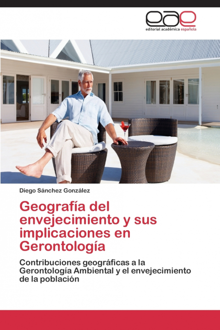 Geografía del envejecimiento y sus implicaciones en Gerontología