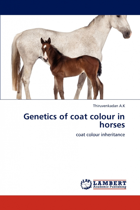Genetics of coat colour in horses