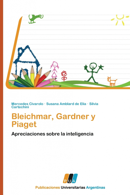 Bleichmar, Gardner y Piaget