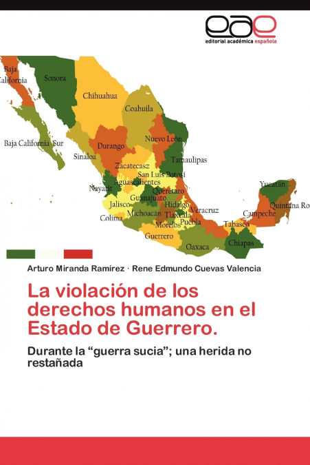 La violación de los derechos humanos en el Estado de Guerrero.
