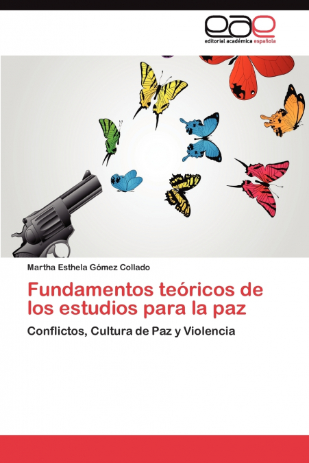 Fundamentos teóricos de los estudios para la paz