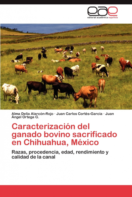 Caracterización del ganado bovino sacrificado en Chihuahua, México