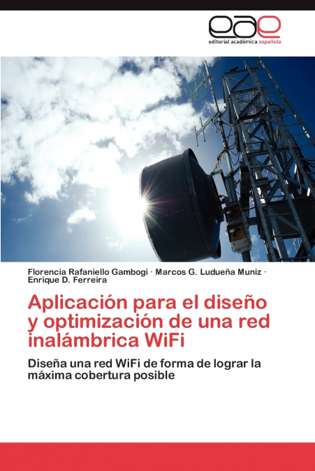 Aplicación para el diseño y optimización de una red inalámbrica WiFi