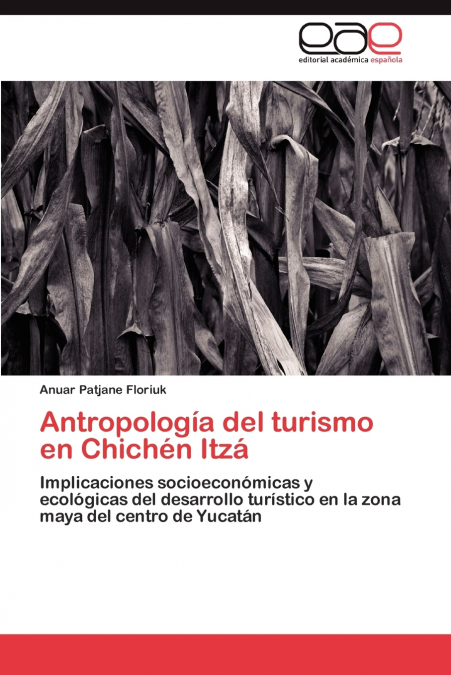 Antropologia del Turismo En Chichen Itza