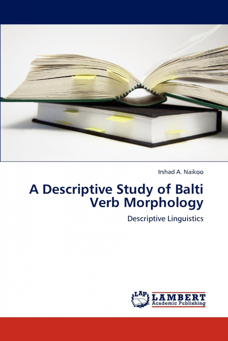 A Descriptive Study of Balti Verb Morphology