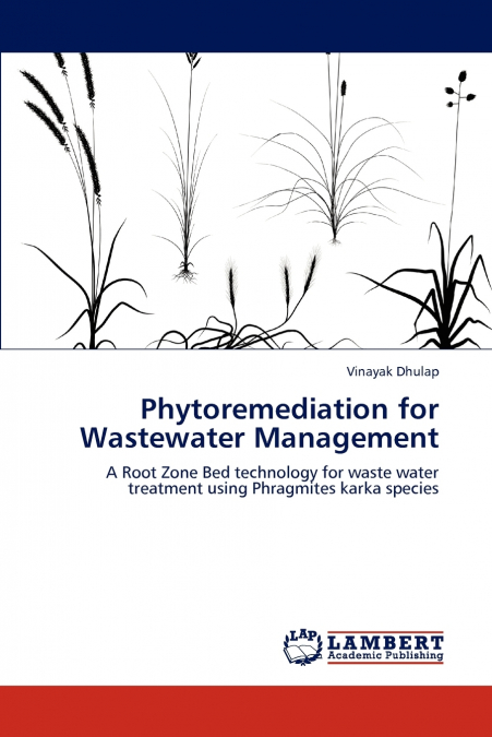 Phytoremediation for Wastewater Management