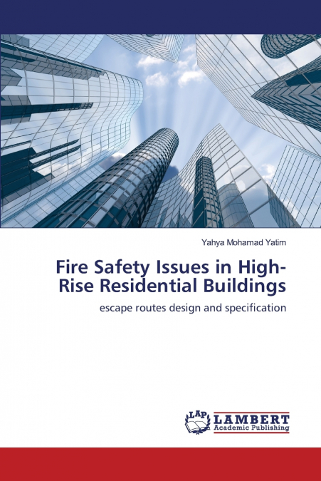 Fire Safety Issues in High-Rise Residential Buildings