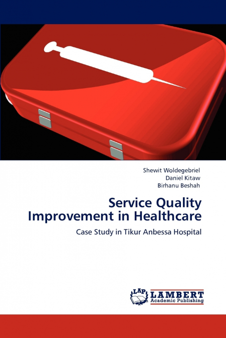 Service Quality Improvement in Healthcare