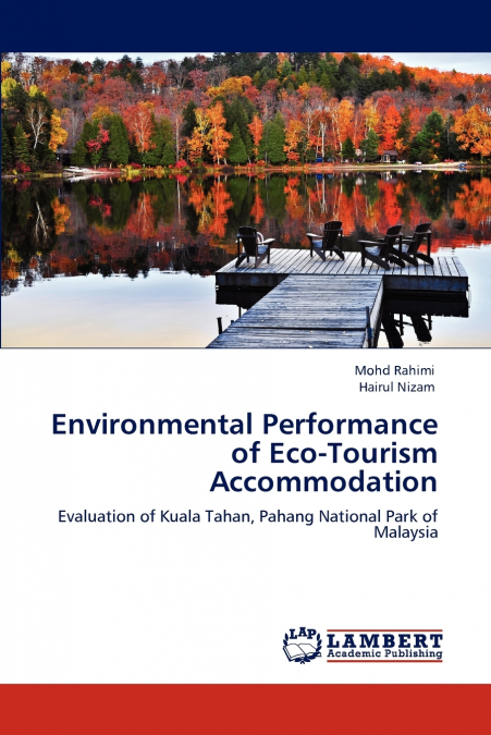 Environmental Performance of Eco-Tourism Accommodation