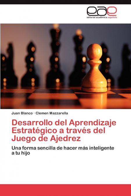 Desarrollo del Aprendizaje Estratégico a través del Juego de Ajedrez