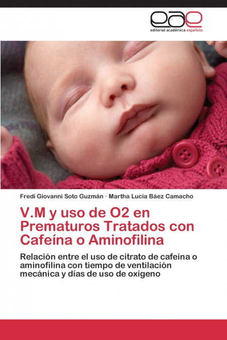 V.M y USO de O2 En Prematuros Tratados Con Cafeina O Aminofilina
