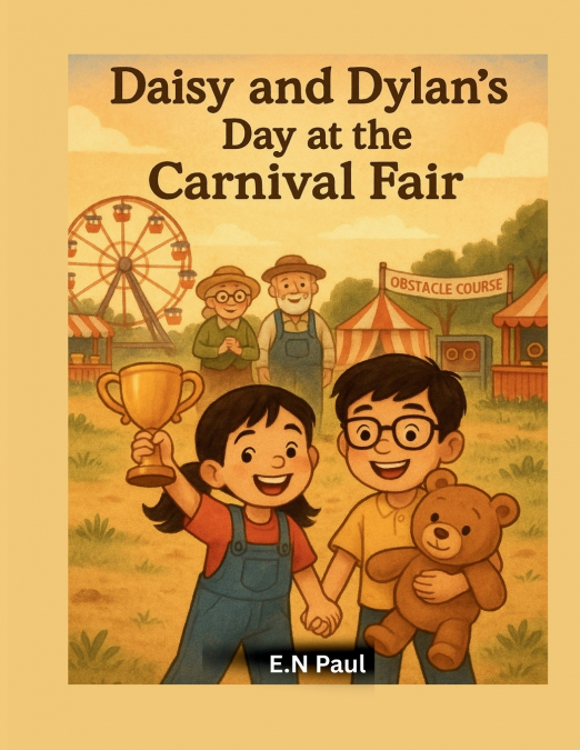 Daisy and Dylan’s Day at the Carnival Fair