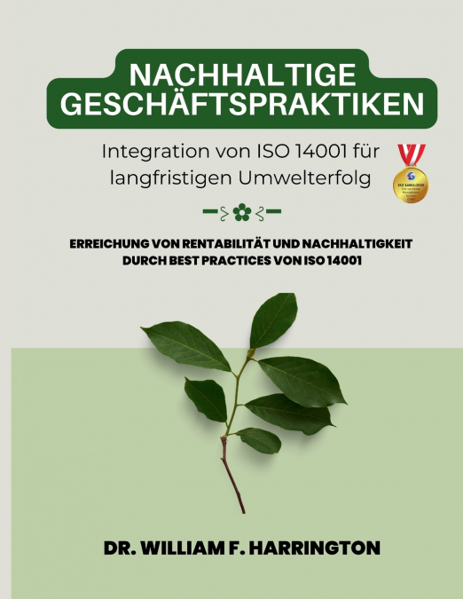 Nachhaltige Geschäftspraktiken  Integration von ISO 14001 für langfristigen Umwelterfolg