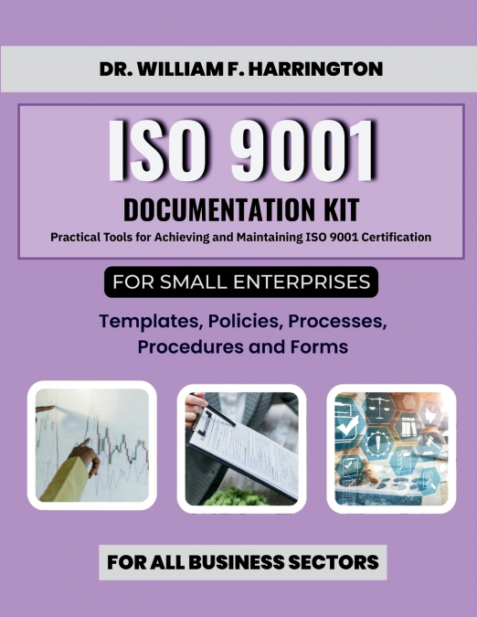 ISO 9001 Documentation Kit   for Small Enterprises