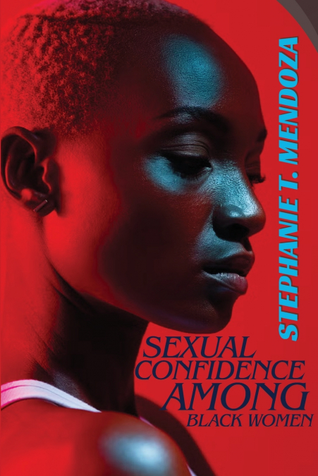 SEXUAL CONFIDENCE AMONG BLACK WOMEN