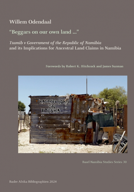 'Beggars on our own land ...'