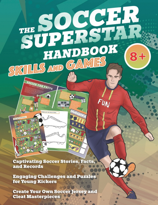 The Soccer Superstar Handbook - Skills and Games