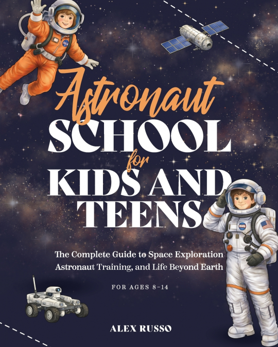 Astronaut School for Kids and Teens