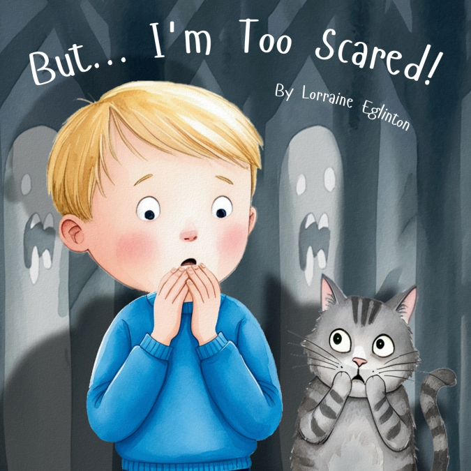 But... I’m Too Scared!