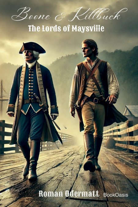 Boone & Killbuck - The Lords of Maysville