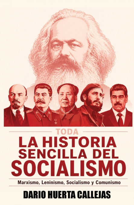 LA HISTORIA SENCILLA DEL SOCIALISMO