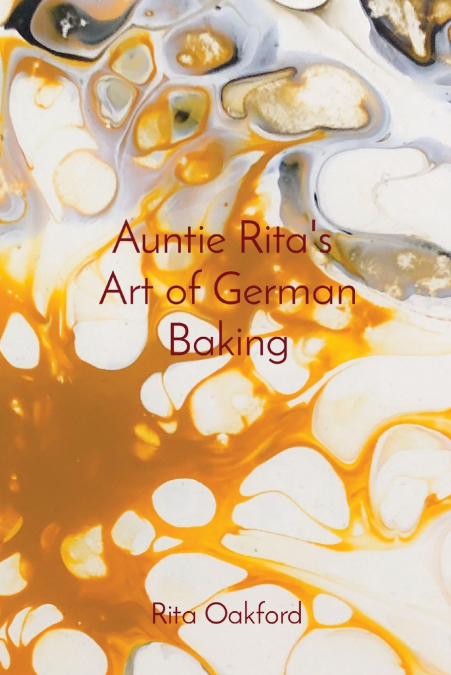 Auntie Rita’s  Art of German Baking