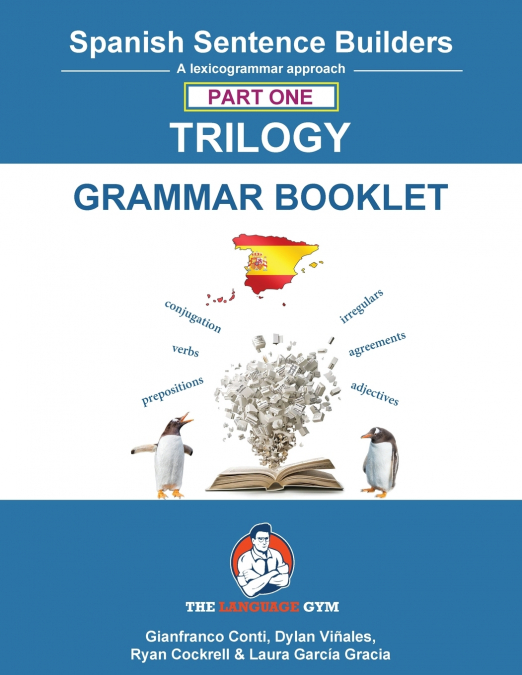 Spanish Sentence Builder TRILOGY - Part 1 Grammar Booklet