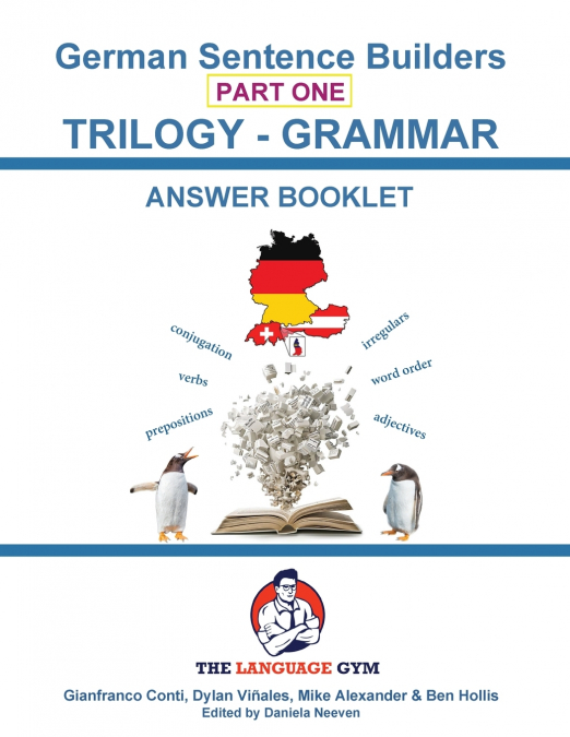 German Sentence Builder TRILOGY - Part 1 Grammar Booklet- Answer Booklet