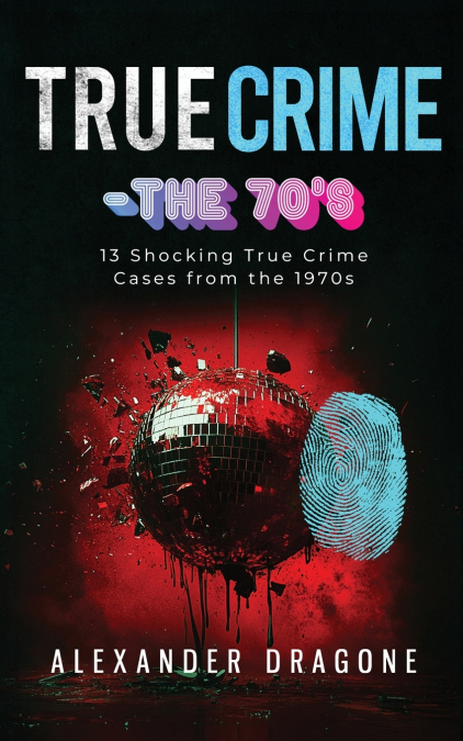True Crime-The ’70s