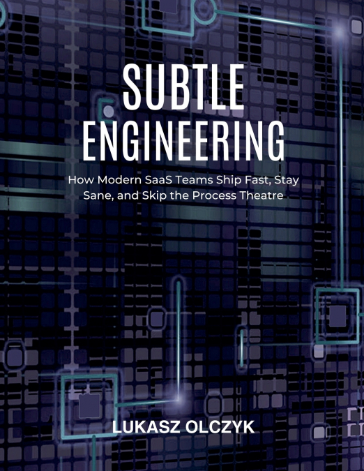 Subtle Engineering