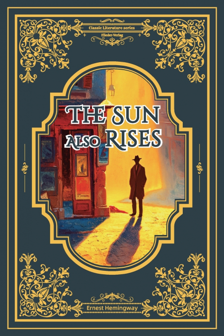 The Sun Also Rises/太阳照常升起