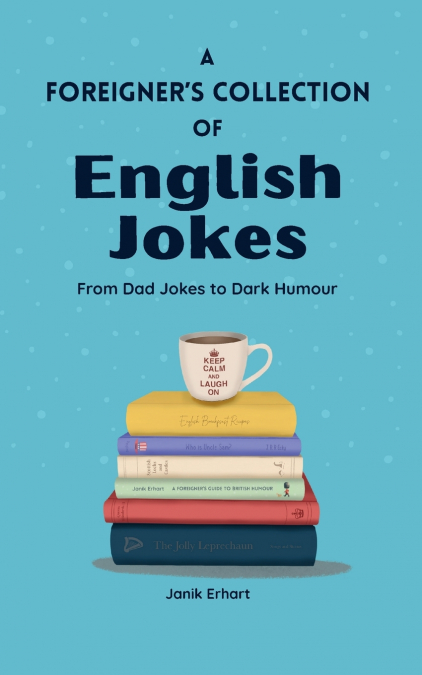 A Foreigner’s Collection of English Jokes