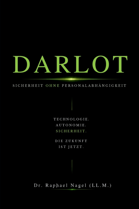 DARLOT - Sicherheit ohne Personalabhängigkeit