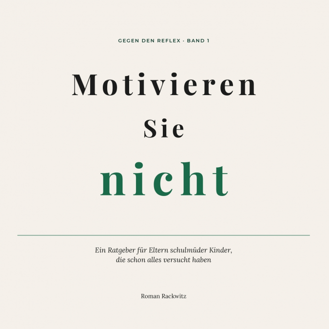 Motivieren Sie nicht